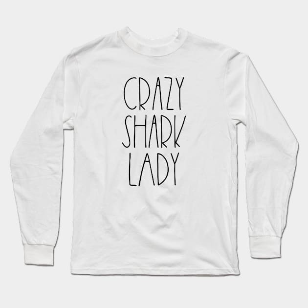 Crazy shark lady Long Sleeve T-Shirt by LemonBox